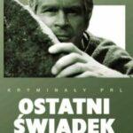 Последний свидетель (Ostatni swiadek) 1970
