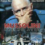 Муссолини: Последний акт (Mussolini ultimo atto)